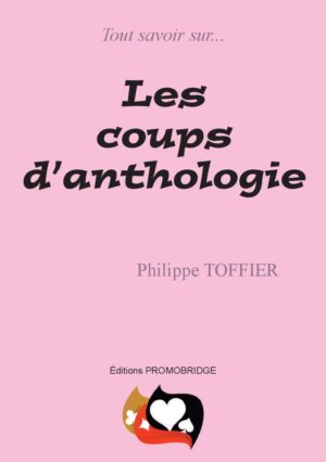 Les coups d'anthologie